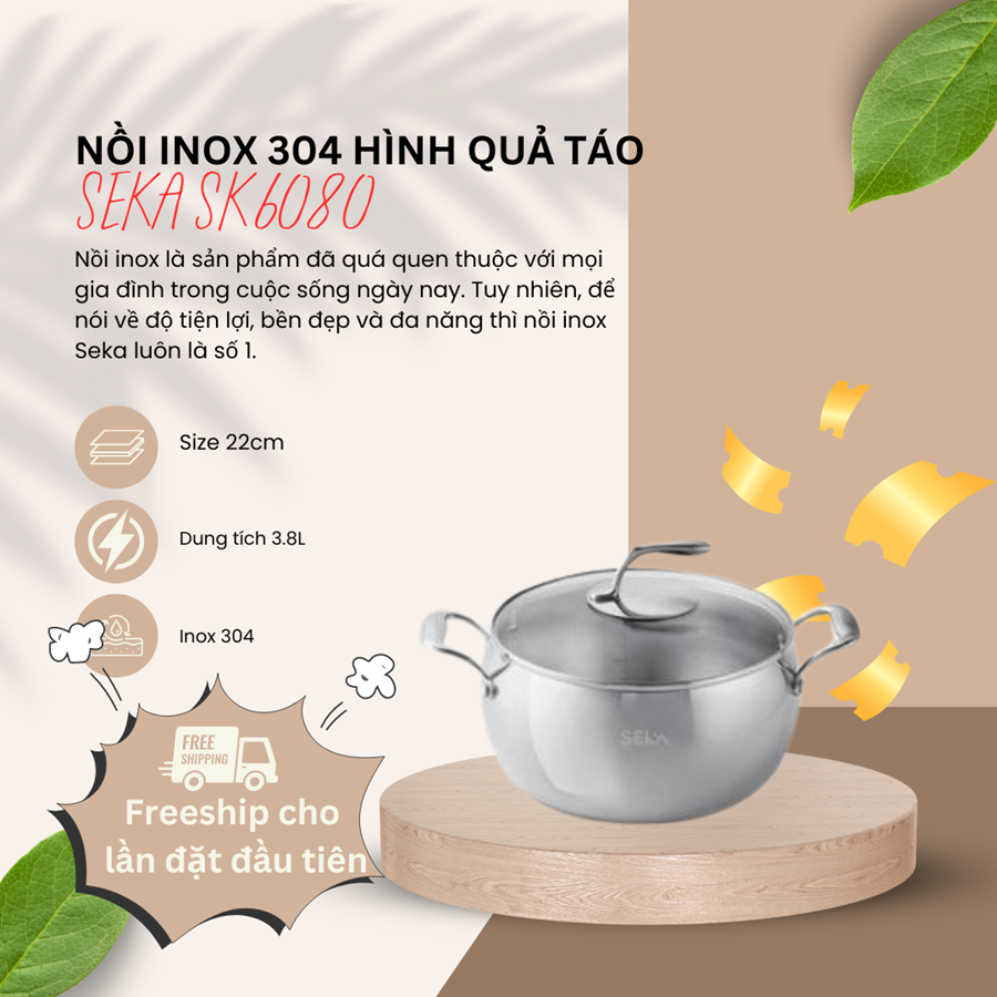 Nồi Táo Inox SEKA SK6080